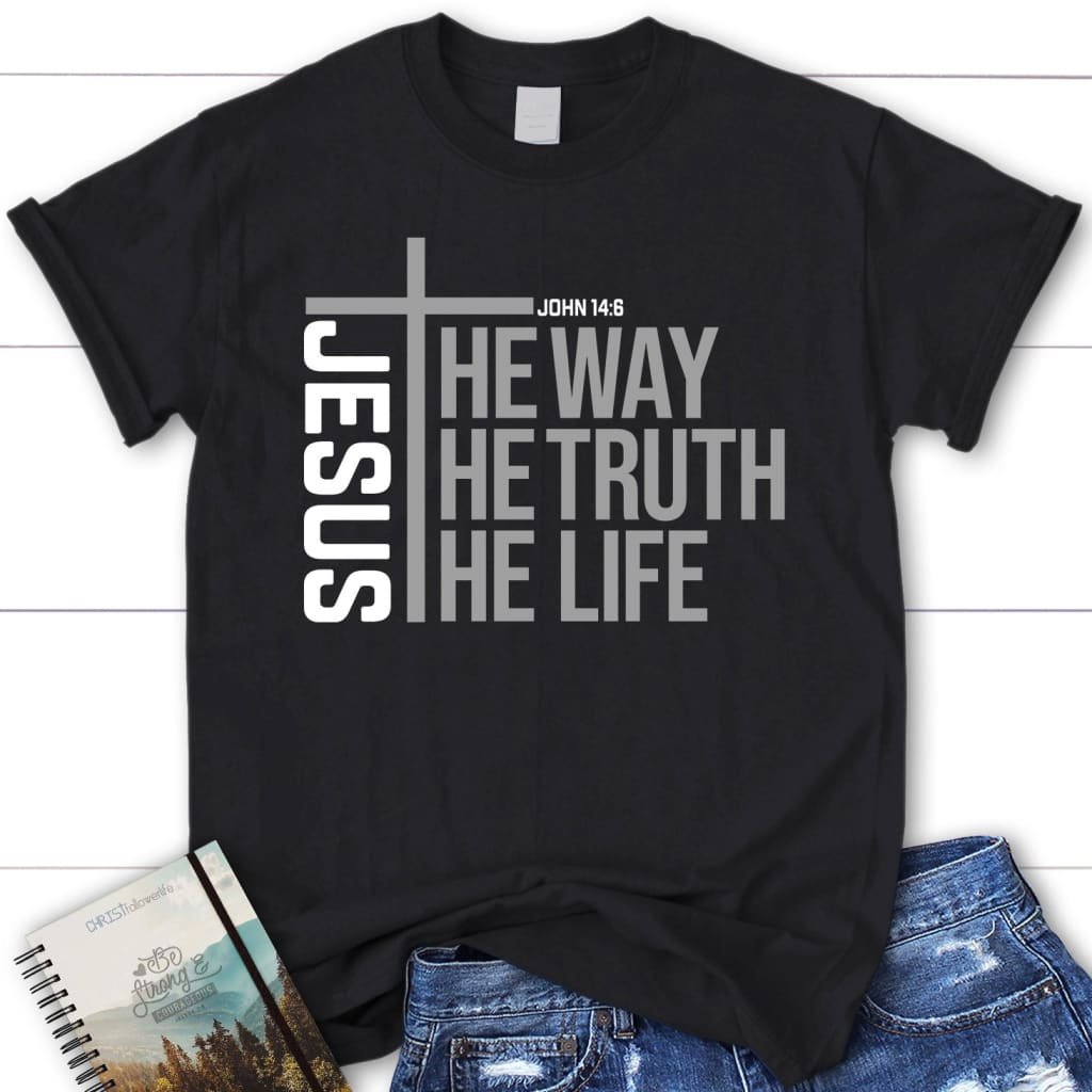 Jesus The Way The Truth The Life T-shirt