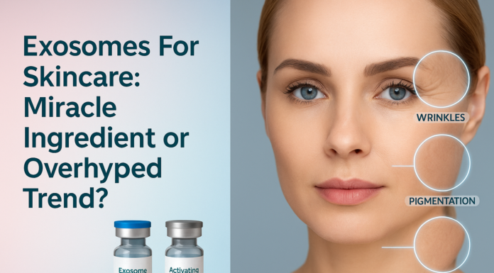 Exosomes For Skincare: Miracle Ingredient or Overhyped Trend? Exosomes For Skincare